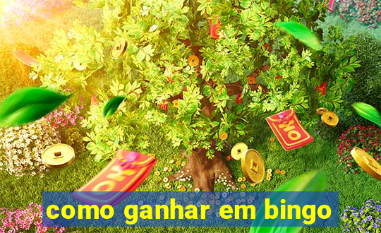 como ganhar em bingo